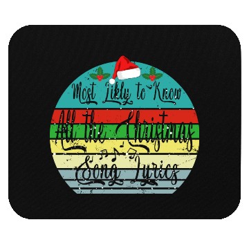 Discover Most Likely To Christmas Know All Xmas Song Lyrics Mouse Pads