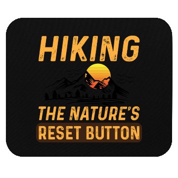 Discover Hiking The Natures Reset Button Summer Hiking Mouse Pads