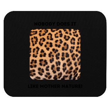 Discover Jaguar Spots: Mother Nature Rules! Mouse Pads