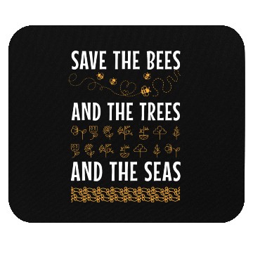 Discover Save The Bees Trees And Seas Climate Change Mouse Pads