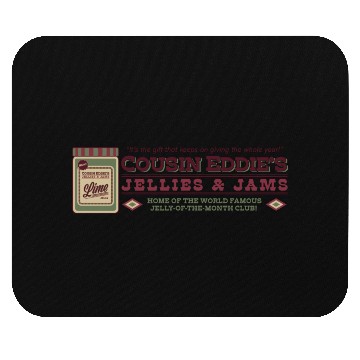 Discover Cousin Eddie s Jellies Jams Mouse Pads