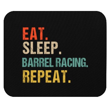 Discover Funny Eat Sleep Barrel Racing Repeat Mouse Pads