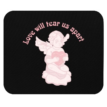 Discover Love Will Tear Us Apart Mouse Pads