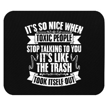 Discover Funny Toxic People Stop Talking To Me Introverted Mouse Pads