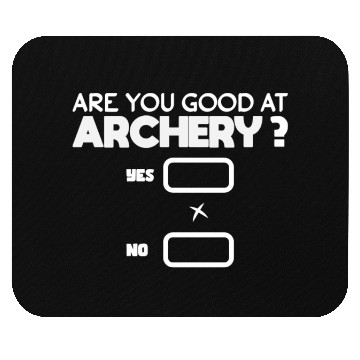 Discover Funny Archery Saying Outdoor Hunting Bow Arrow Mouse Pads