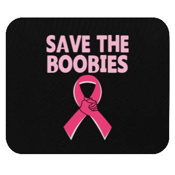 Discover Save The Boobies Mouse Pads