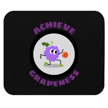 Discover Achieve Grapeness Grape Pun Mouse Pads