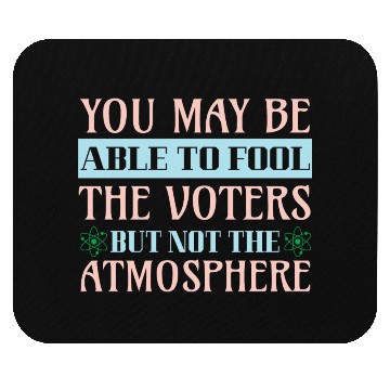 Discover Climate Protest Nature Protection Election Quote Mouse Pads