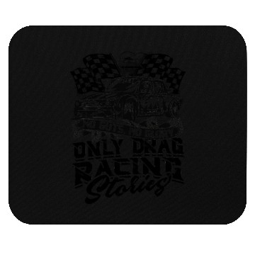Discover No Guts, No Glory, Only Drag Racing Stories. - Mouse Pads