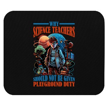 Discover Teachers Should Not Be Given Playground Duty 12 Mouse Pads