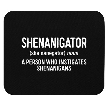 Discover Shenanigator Definition Saint Patrick Day Mouse Pads