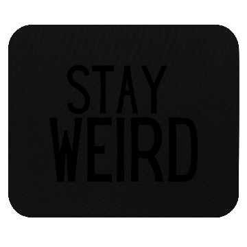 Discover Stay Weird Mouse Pads