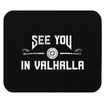 Discover With Axe And Shield See You In Valhalla Mouse Pads