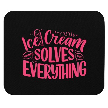 Discover Ice Cream Solves Everything Mouse Pads