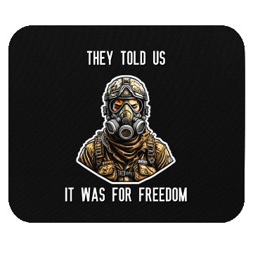Discover They told us It was for freedom Mouse Pads