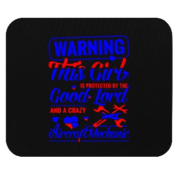 Discover THIS GIRL PROTECTED BY AIRCRAFT MECHANIC Mouse Pads