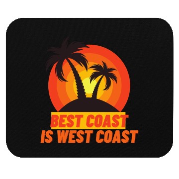 Discover Best Coast Is West Coast Mouse Pads