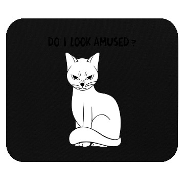Discover do I look amused? cute cat , funny cat,angry cat Mouse Pads