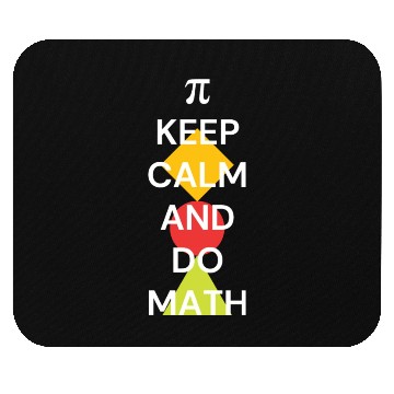 Discover keep calm and do math Mouse Pads