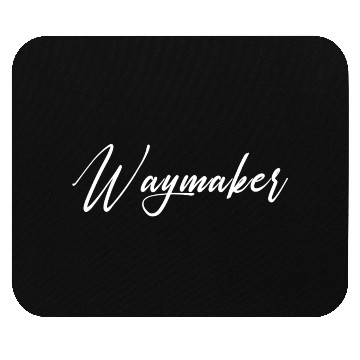 Discover Waymaker - Miracle Worker - Promise Keeper Mouse Pads