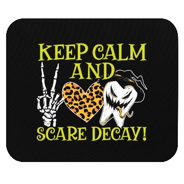 Discover Keep Calm and Scare Decay! Mouse Pads