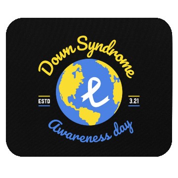 Discover World Down Syndrome Awareness Day Mouse Pads