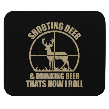 Discover Funny Hunting Shooting Deer And Drinking Beer Mouse Pads
