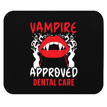 Discover Vampire-Approved Dental Care. Mouse Pads