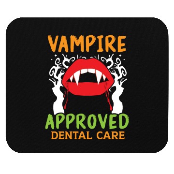 Discover Vampire-Approved Dental Care. Mouse Pads