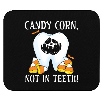Discover Candy Corn, Not in Teeth! Mouse Pads