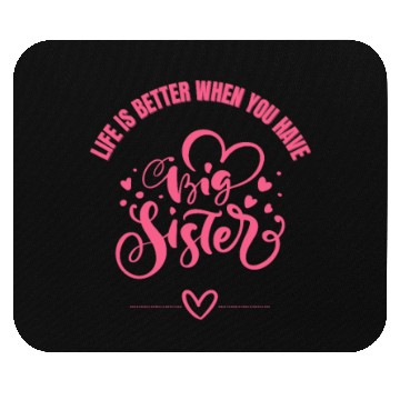 Discover Big sister Mouse Pads