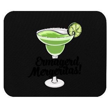 Discover Ermagerd Margarita Mouse Pads