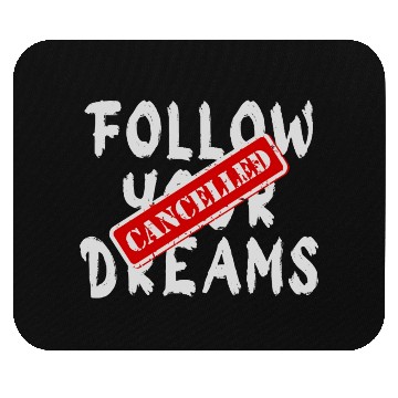 Discover Banksy Street Art Qoute Your Dreams Cancelled Mouse Pads