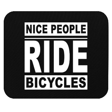 Discover Cycling Nice People Ride Bicycles Mouse Pads