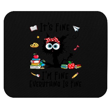Discover Black Cat It'S Fine I'M Fine Everything Is Fine Mouse Pads