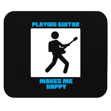 Discover Playing Guitar Makes Me Happy Mouse Pads