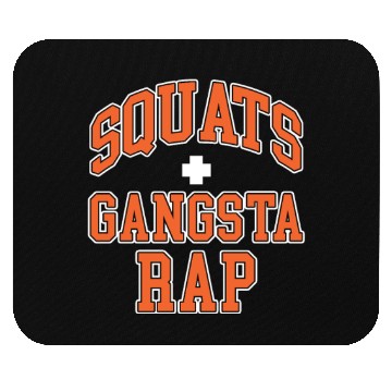 Discover Squats Plus Gangsta Rap Mouse Pads