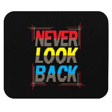 Discover Never Look Back Typography Mouse Pads Design