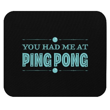 Discover Ping Pong Lover Funny Table Tennis Humor Mouse Pads