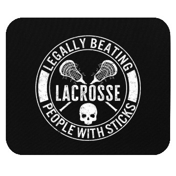 Discover Lacrosse Mouse Pads, Legally Beating People With