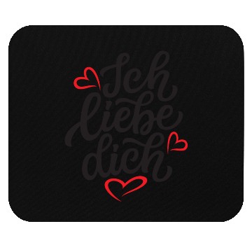 Discover ich liebe dich Mouse Pads