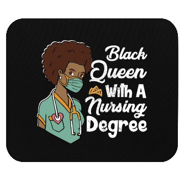 Discover Black Queen With A Nursing Degree Mouse Pads