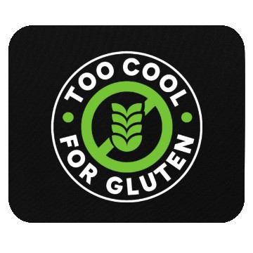 Discover Too Cool For Gluten Mouse Pads