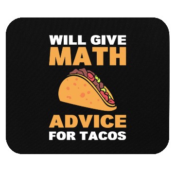 Discover Will Give Math Advice For Tacos Statistician Mouse Pads