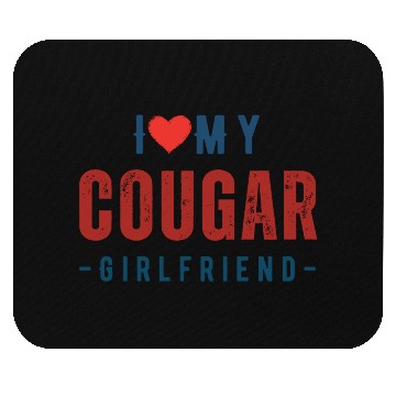 Discover I Heart My GF I Love My Cougar Girlfriend Mouse Pads
