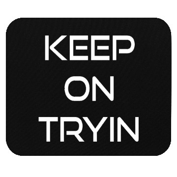 Discover Keep Trying Motivational Gym Workout Mouse Pads