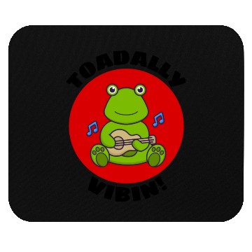 Discover Toadally Vibin Toad Pun Mouse Pads