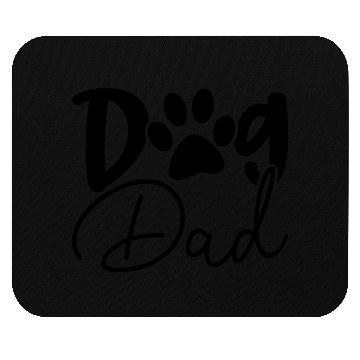 Discover Dog Dad Dog Lover Mouse Pads