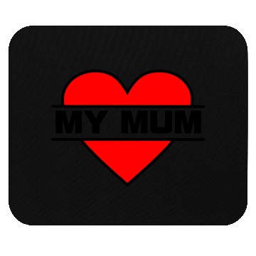 Discover Heart I love my mummy Mouse Pads