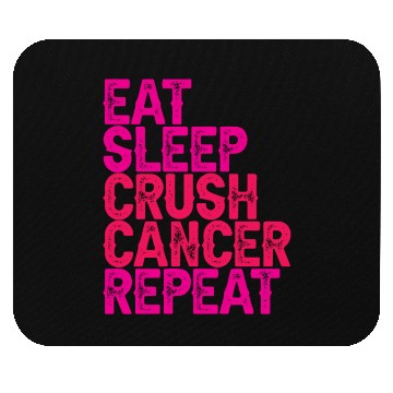 Discover Eat Sleep Crush Cancer Repeat 3 Mouse Pads